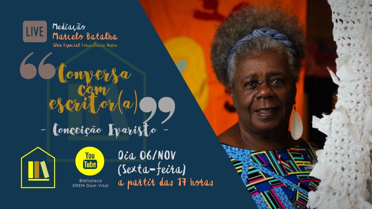 23/2020 - Conversa com Escritor(a) recebe Conceição Evaristo (Série Especial "Consciência Negra") - YouTube